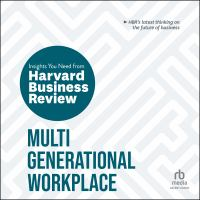 Multigenerational_Workplace__The_Insights_You_Need_From_Harvard_Business_Review